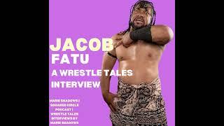 Jacob Fatu - Wrestle Tales Interview by Marie Shadows