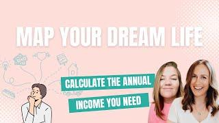 Map Your Dream Life: Calculate Your Annual Income Target
