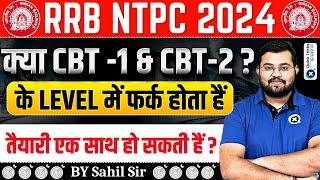 RRB NTPC 2024-25 | RRB NTPC CBT-1 & CBT-2 Level | NTPC CBT-1 & CBT-2 Best Strategy |by Sahil sir