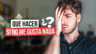 No me gusta NADA y no sé QUÉ ESTUDIAR ¿Cómo DECIDIR? Mira esto SI  O SI 