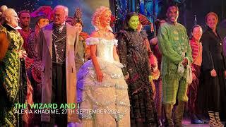 [18th Anniversary] The Wizard and I - Alexia Khadime | WICKED London | 27th September 2024