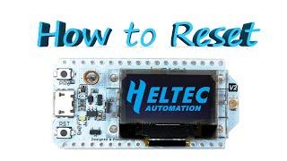 Reset Heltec Development boards