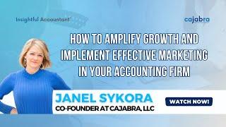 How to Amplify Growth and Implement Effective Marketing in Your Accounting Firm