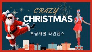 Crazy Christmas/Beginner/크레이지 크리스마스 초급라인댄스 /Dance &Count