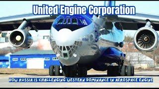 The Rise of UEC: A Russian Aerospace Engine Giant