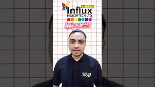 Influx Healthtech IPO Review | Influx Healthtech IPO GMP Today
