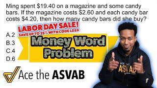ASVAB Arithmetic Reasoning - How to Set Up and Solve Money Word Problems (FREE Class Tonight!)