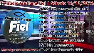 PROGRAMACIÓN DE TV RADIO CRISTIANA FIEL | SÁBADO 14/12/2024 #RadioEnVivo #MilagroEcuador