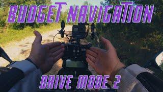 Drive mode 2, Budget Motorcycle navigation