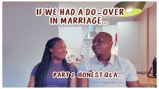 IF WE GET A DO-OVER IN MARRIAGE || Honest Q&A FT LEMFI