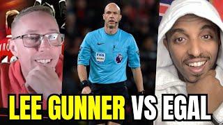  LEE GUNNER VS EGAL FULL DEBATE  ARE REFEREE'S & VAR BIAS AGAINST ARSENAL?