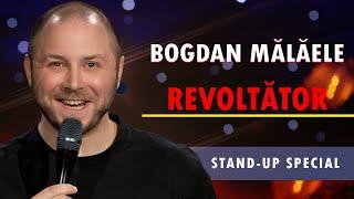 Bogdan Malaele | REVOLTĂTOR | STAND-UP SPECIAL