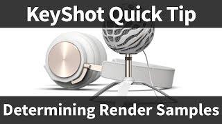 KeyShot Quick Tip: Determining Render Samples