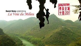 Daniel Dulac establishing the route La Voie du Milieu - Petzl RocTrip China 2011