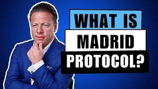 What Is Madrid Protocol?