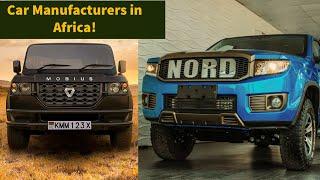 Top 6 Car Manufacturers In Africa By Africans