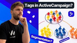 How to create TAGS in ActiveCampaign? (2023 BEST practices revealed )