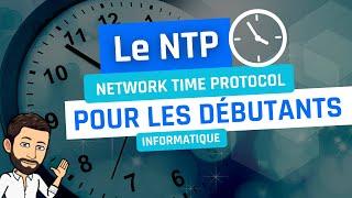 Le NTP pour les débutants