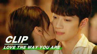 Clip: Yi Ke Gives Guang Xi a Cheek Kiss | Love The Way You Are EP19 | 爱情应该有的样子 | iQIYI