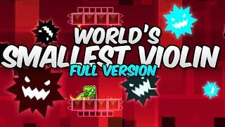 World's Smallest Violin Full version [2.2 XL level] | Geometry Dash