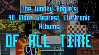 40 More Greatest Electronic Albums Of All Time