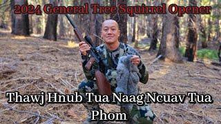 2024 General Tree Squirrel Opener | Thawj Hnub Qheb Tua Phom Tua Naag Ncuav #hunting