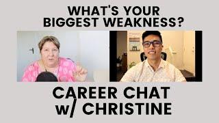 CAREER CHAT with Christine Eliseev - What's Your Biggest Weakness?