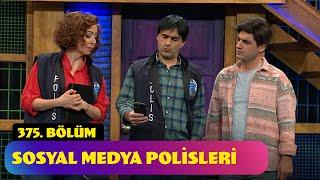 Sosyal Medya Polisleri - 375. Bölüm (Güldür Güldür Show)