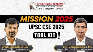 UPSC MISSION Batch for 2025 with Exclusive Toolkit at Officers IAS Academy