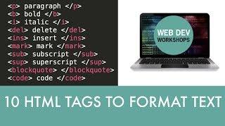 10 HTML tags you need to know to format text