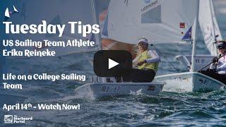 Tuesday Tips with US Sailing Team Athlete Erika Reineke - Life on a College Sailing Team