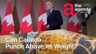 Can Canada Stand Tall in a Changing World Order? | The Agenda