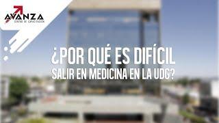 ¿Por qué es difícil salir en medicina en la UDG?