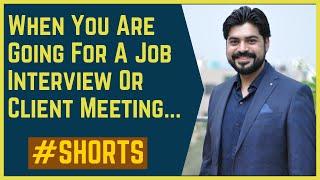 if you are going for a job interview or client meeting... #learnwithlokeshlalwani #shorts