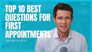 Financial Advisors here are your Top 10 best questions for first appointments!