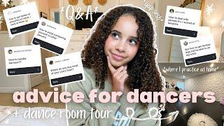 ADVICE FOR DANCERS  + dance room tour | *Q&A* *motivational* *confidence* *tips*