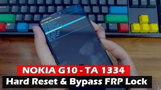 NOKIA G10 - TA 1334 |  Hard Reset & Bypass FRP Lock