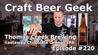 Thomas Creek Brewing, Castaway Chocolate Orange IPA, Beer Geek Review #220