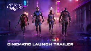 Gotham Knights | Official Cinematic Launch Trailer | DC