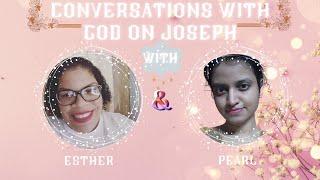 Episode 6 -Joseph: Do you dream? “Prepare, nurture the gift of dream interpretation” #Esther #Pearl