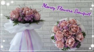 Tutorial Money Flowers Bouquet And  Fresh Flowers วิธีทำช่อดอกไม้ธนบัตรและดอกไม้สด