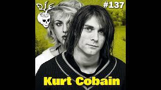 Who Really Killed Kurt Cobain? New Murder Theory Unplugged (Episode 137 ft. Chris Todd)