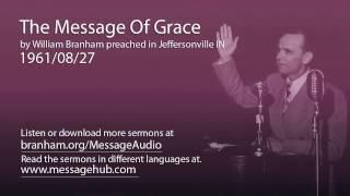 The Message Of Grace (William Branham 61/08/27)