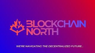 We're Headed North! | Blockchain North Official Rebrand Video 