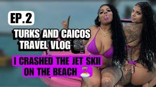 I CRASHED THE JETSKII… | TURKS AND CAICOS VLOG EP.2