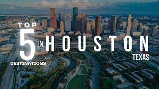 Top 5 Things To Do In Houston