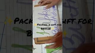 packing a gift for bestie #craftyvibeswithvanshika