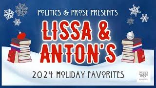 Politics and Prose: Holiday Picks 2024 (with Lissa and Anton)