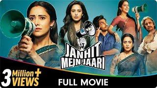 Janhit Mein Jaari - Hindi Full Movie - Nushrratt Bharuccha, Paritosh Tripathi, Vijay Raaz