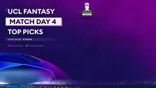 UCL Fantasy Match Day 4 - Top Picks